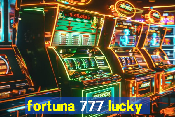 fortuna 777 lucky